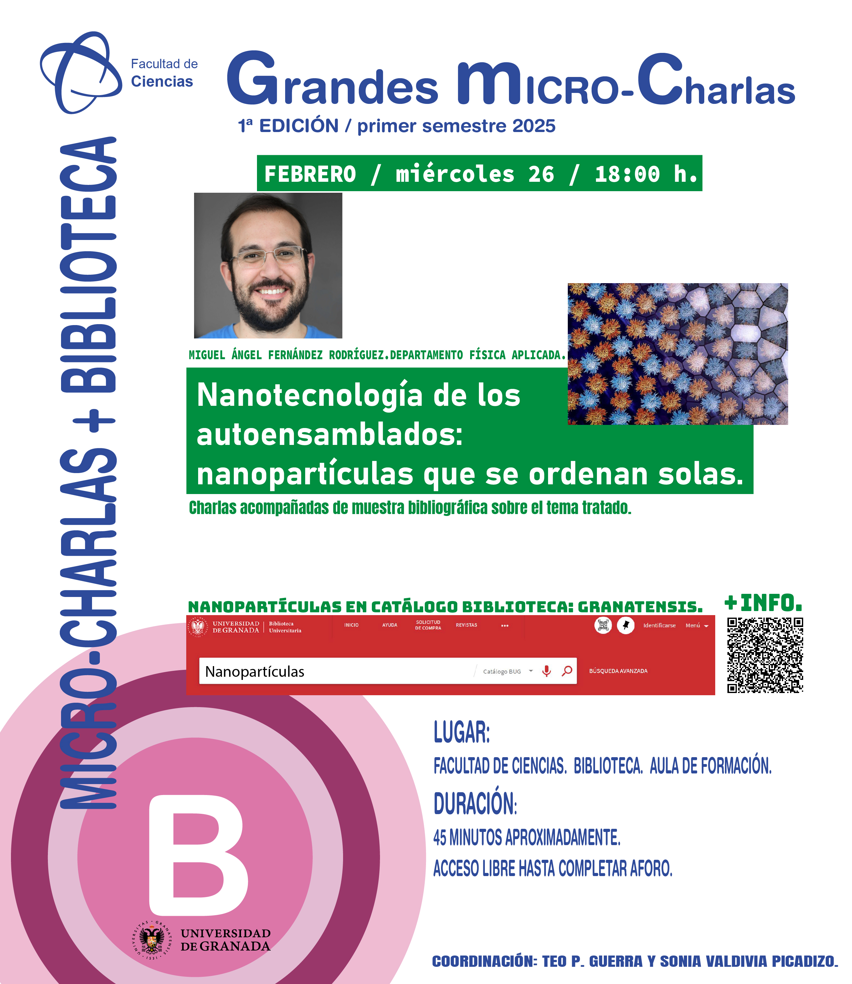 Nanotecnología de los autoensamblados: nanopartículas que se ordenan solas. Micro-Charla