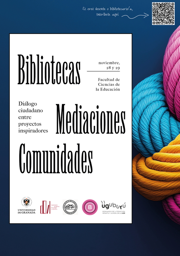 Bibliotecas, Mediaciones, Comunidades. Diálogo Ciudadano entre Proyectos Inspiradores. Jornadas Bibliotecas, Mediaciones, Comunidades. Diálogo Ciudadano entre Proyectos Inspiradores. Jornadas