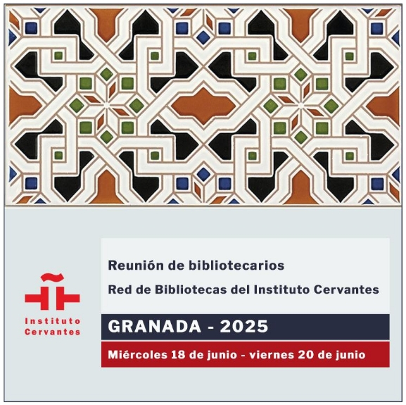 XIII edición de la reunión de profesionales de las Bibliotecas del Instituto Cervantes XIII edición de la reunión de profesionales de las Bibliotecas del Instituto Cervantes